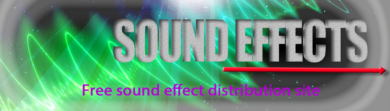 SOUND EFFECTS - Providing Free Sound Effects